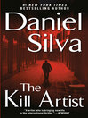 The Kill Artist: Gabriel Allon Series, Book 1